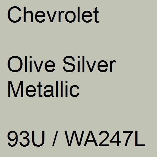 Chevrolet, Olive Silver Metallic, 93U / WA247L.